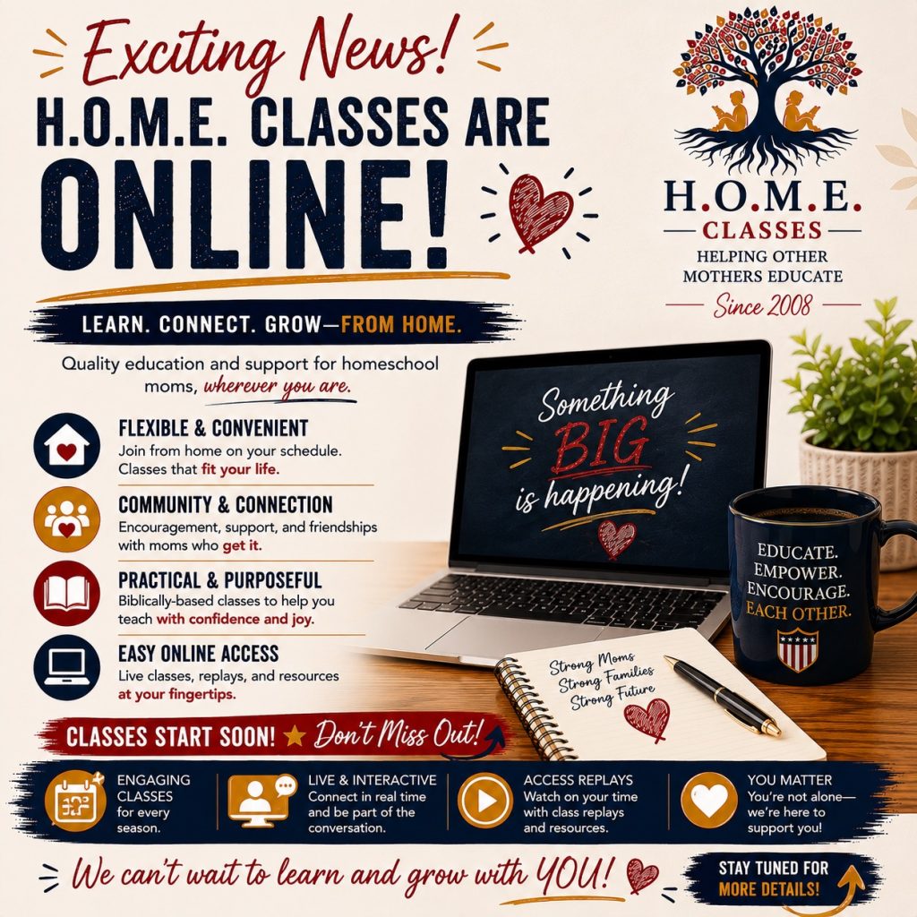 Promotional poster for H.O.M.E. Classes advertising online homeschool courses, featuring a laptop, notebook, and coffee mug on a desk with bold headlines like 'ONLINE!' and 'Something BIG is happening!'